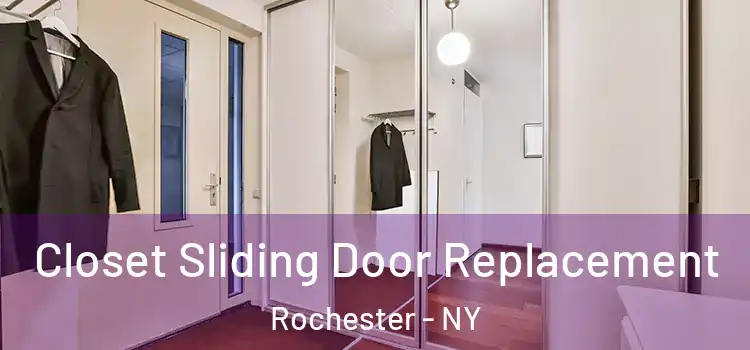 Closet Sliding Door Replacement Rochester - NY