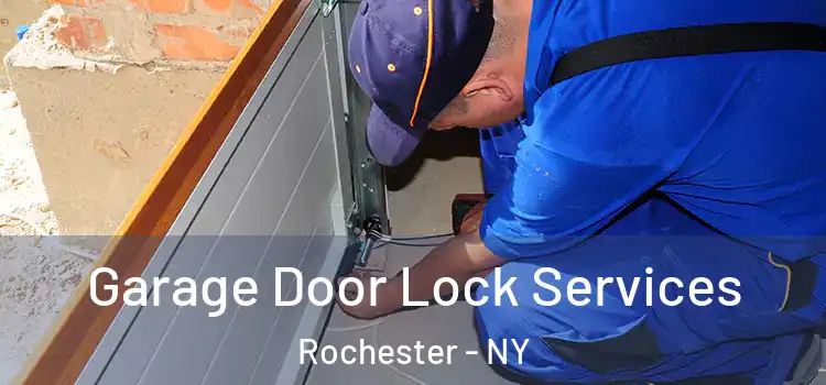 Garage Door Lock Services Rochester - NY