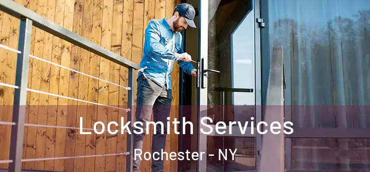 Locksmith Services Rochester - NY
