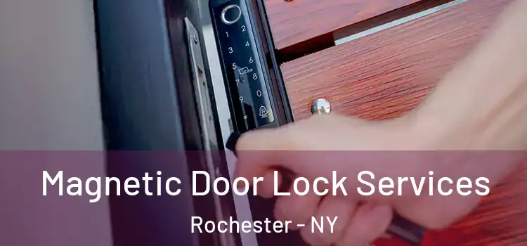 Magnetic Door Lock Services Rochester - NY