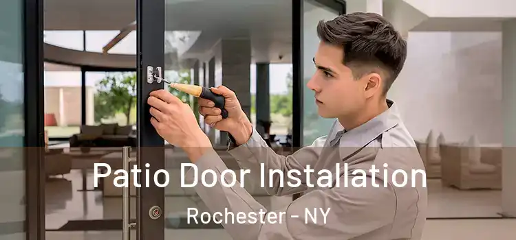 Patio Door Installation Rochester - NY