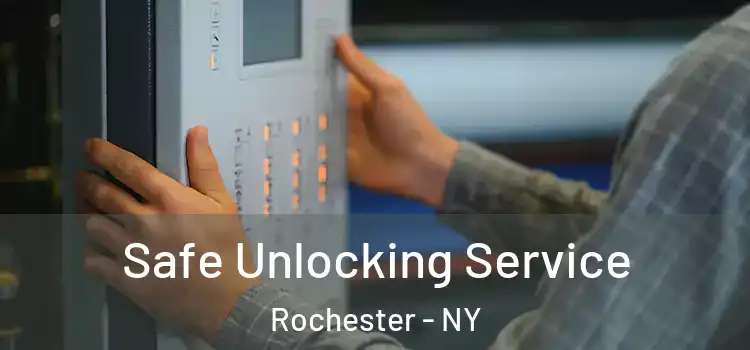 Safe Unlocking Service Rochester - NY